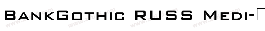 BankGothic RUSS Medi字体转换